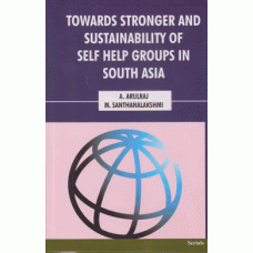 Towards Stronger and Sustainability of Self Help Groups in South Asia